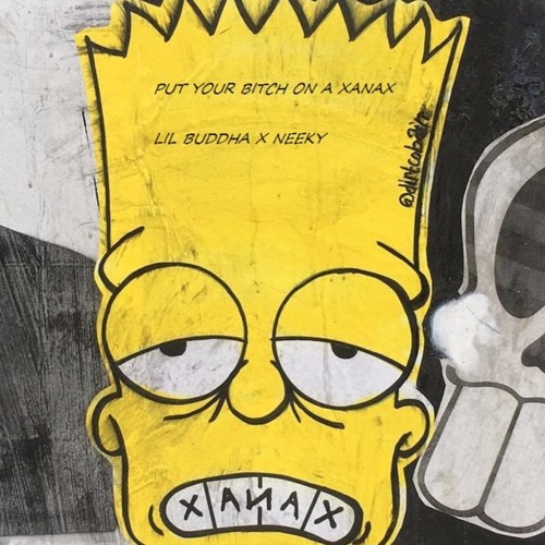 500x500 put your bitch on a xanax - Xanax Drawing