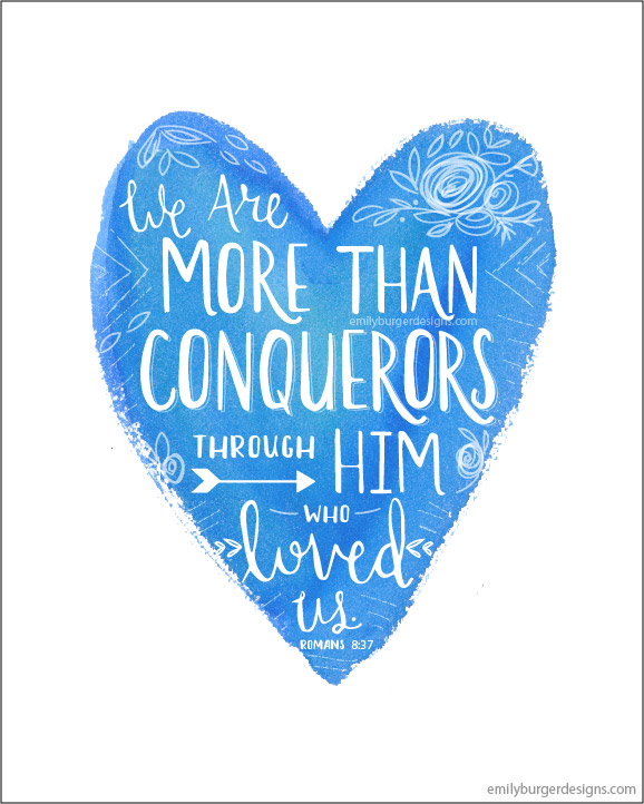 578x722 We Are More Than Conquerors Through Him Who Loved Us. Hand - Blue Watercolor Heart