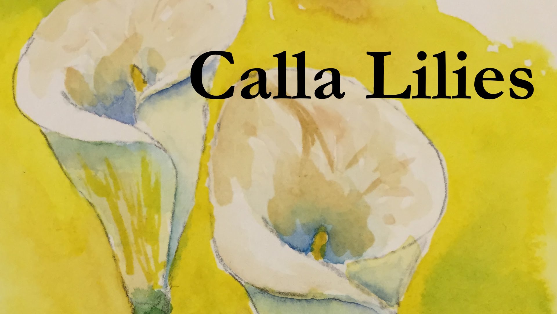 1920x1081 How To Paint Calla Lilies In Watercolor Watercolour Flowers Lily - Calla Lily Watercolor