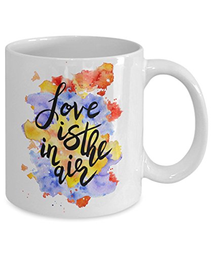 417x500 Love Is In The Air Coffee Mug Watercolor Quotes - Coffee Mug Watercolor