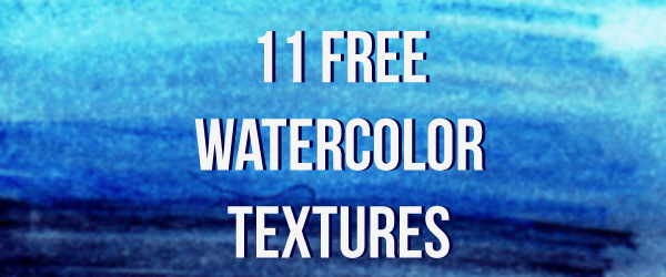 600x250 11 Free Watercolor Textures Gabrielle Tomasko Design + - Free Watercolor Texture
