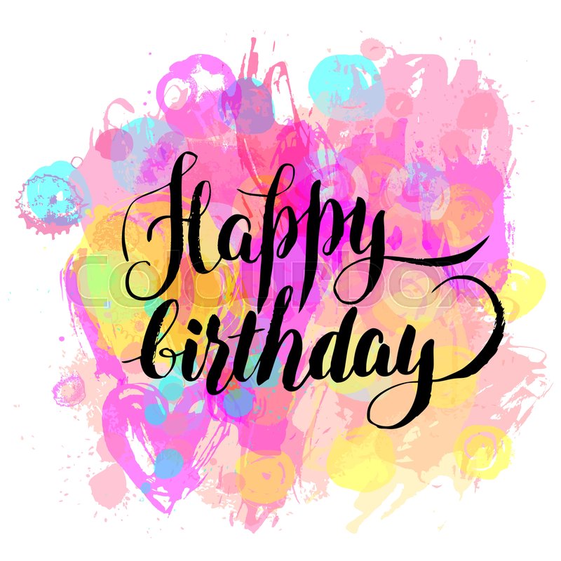 800x800 Happy Birthday! Watercolor Greeting Card. Vector Illustration - Happy Birthday Watercolor