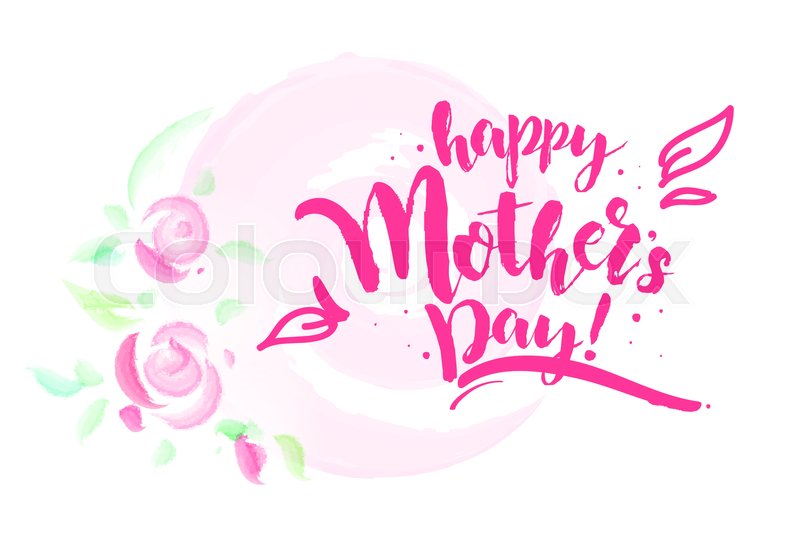 800x533 Happy Mothers Day Watercolor Stile Card With Pink Roses. Hand - Happy Mothers Day Watercolor