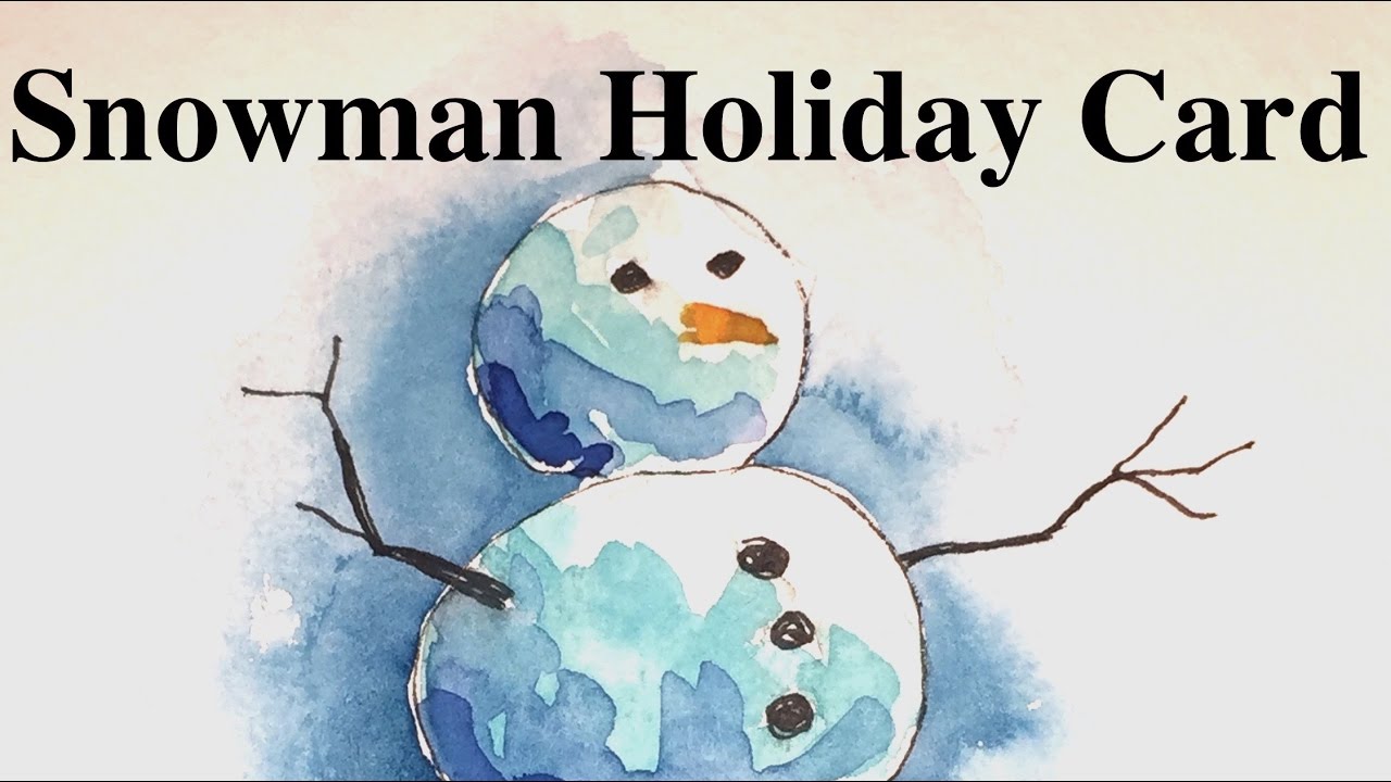1280x720 How To Paint A Snowman Holiday Card In Watercolor Tutorial - Holiday Watercolor