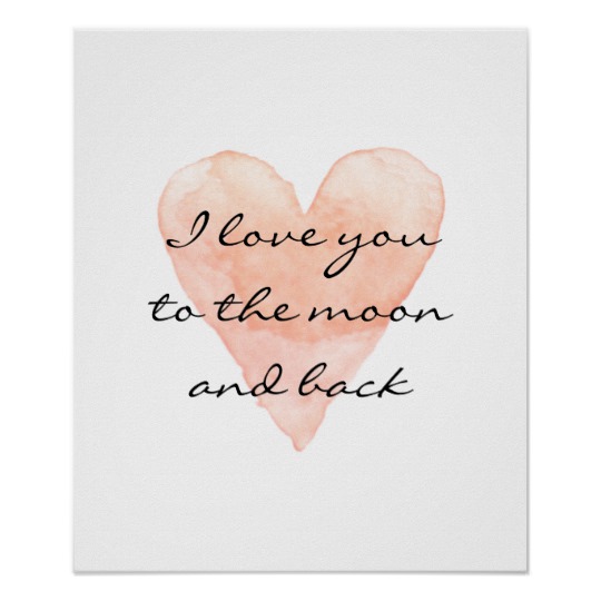 540x540 I Love You To The Moon And Back Watercolor Poster - I Love You Watercolor