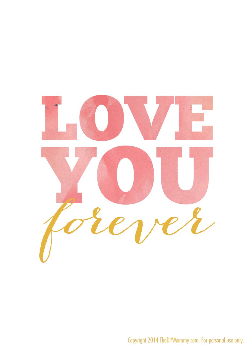 1000x1400 Free Nursery Quote Artwork Watercolor Printable Love You Forever - I Love You Watercolor
