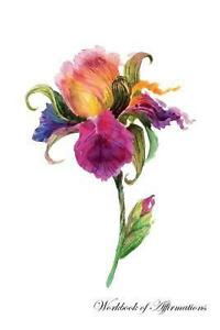 200x300 Watercolor Iris Flower Workbook Of Affirmations Watercolor Iris - Iris Watercolor