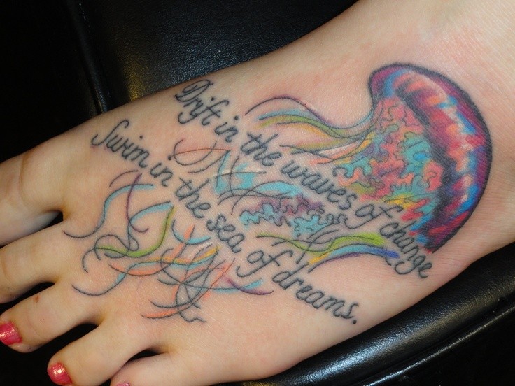 736x552 Foot Watercolor Tattoo Of Jellyfish With Quotes - Jellyfish Watercolor Tattoo