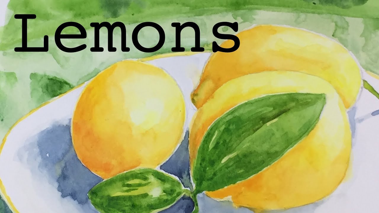 1280x720 Painting Lemons On A Plate In Watercolor Tutorial How To - Lemon Watercolor Painting