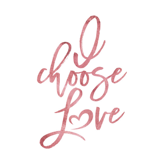 630x630 I Choose Love Rose Watercolor - Love Watercolor
