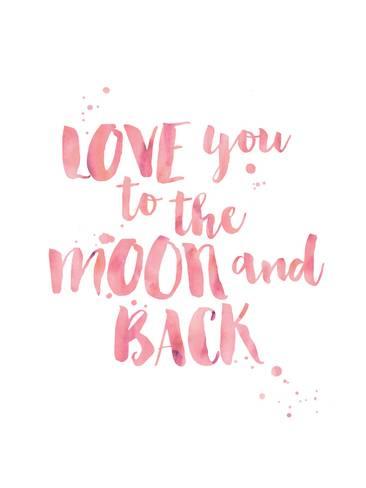 366x488 Love You To Moon Back Watercolor Pink Posters By Amy Brinkman - Love Watercolor