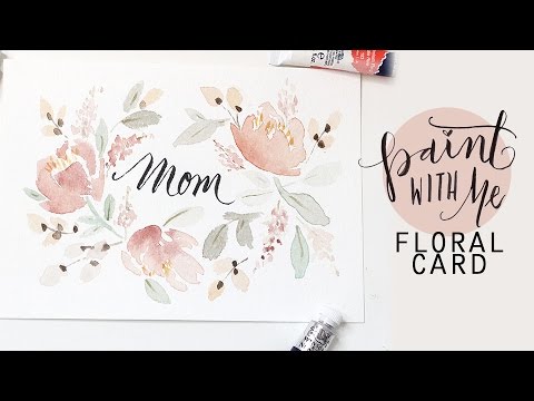 480x360 Paint With Me Floral Watercolour Card For Mom! (Watercolor - Mom Watercolor