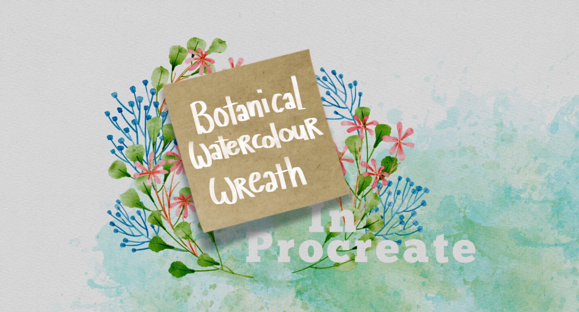 2000x1080 Botanical Watercolor Wreath In Procreate Tutorial By Abbie Nurse - Nurse Watercolor