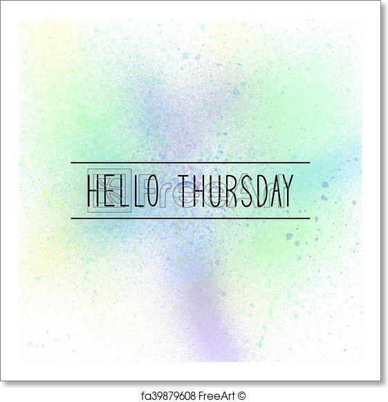 561x581 Free Art Print Of Hello Thursday Text On Pastel Watercolor - Pastel Watercolor Background