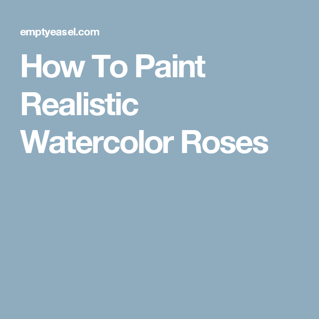 640x640 How To Paint Realistic Watercolor Roses Uroki Risovaniia - Realistic Watercolor Painting Tutorial