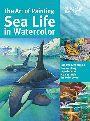 372x500 The Art Of Painting Sea Life In Watercolor Master - Sea Life Watercolor