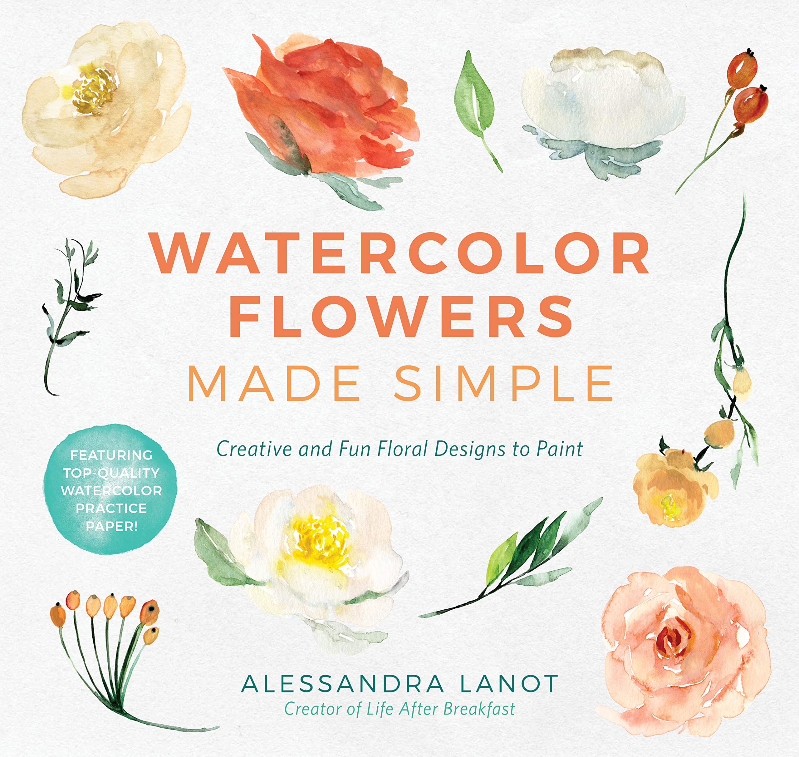 2560x2425 Watercolor Flowers Made Simple Creative And Fun Floral Designs To - Simple Watercolor Flowers