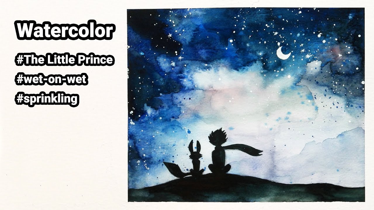 1280x720 Watercolor Using Wet On Wet And Sprinkling Technique - The Little Prince Watercolor