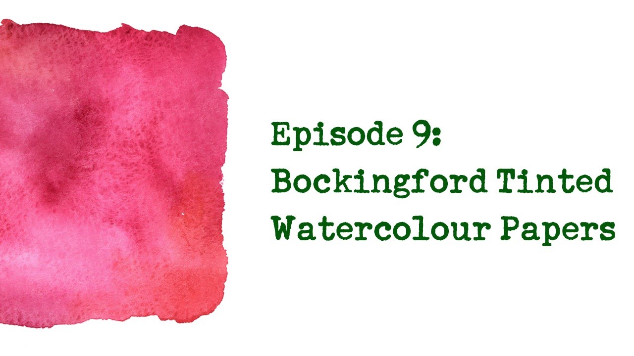 1280x720 Product Review 9 - Tinted Watercolor Paper