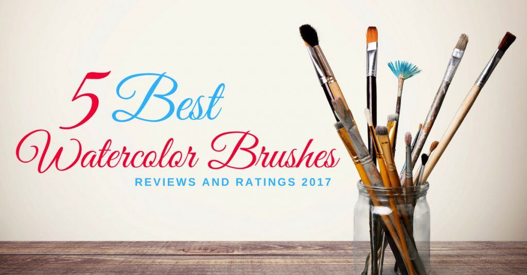1024x536 Top 5 Best Watercolor Brushes In The Market 2018 - Top Watercolor