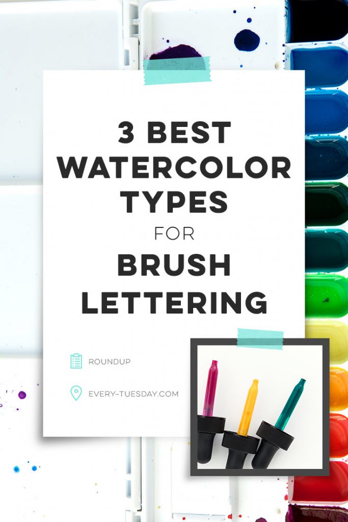 683x1024 The 3 Best Watercolor Types For Brush Lettering - Types Of Watercolor