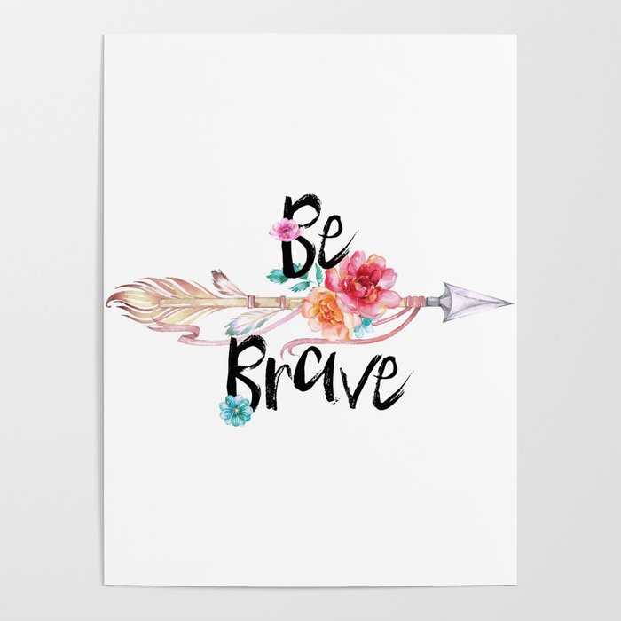 700x700 Be Brave Tribal Floral Watercolor Arrow Poster By Joacreations - Watercolor Arrow