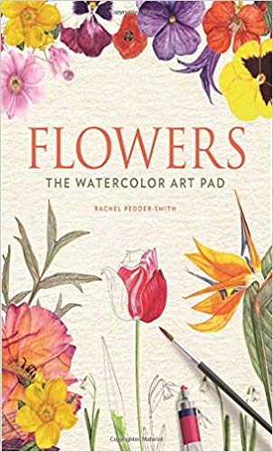302x499 Flowers The Watercolor Art Pad Rachel Pedder Smith - Watercolor Art Flowers