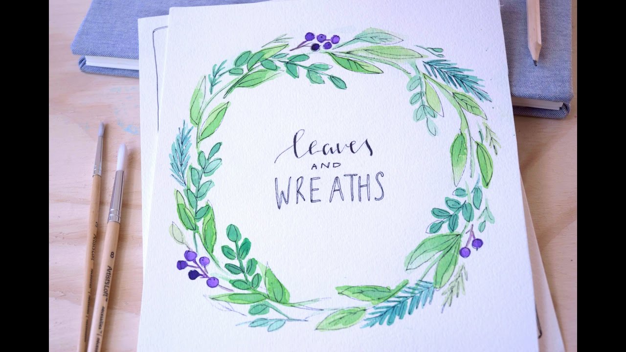 1280x720 Watercolor Basics Leaves + Wreaths - Watercolor Basics