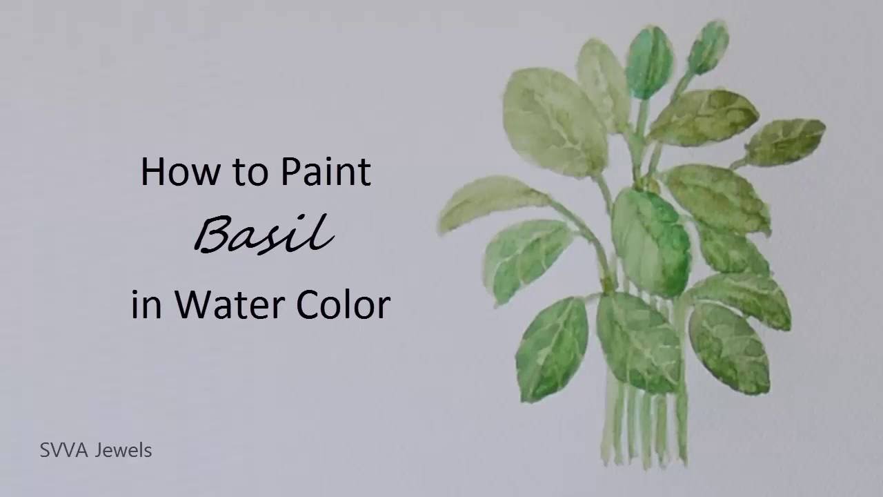 1280x720 How To Paint Basil In Watercolor - Watercolor Basil