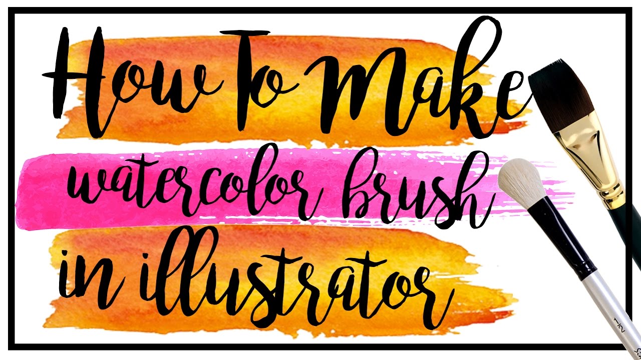 1280x720 How To Make Watercolor Brush In Illustrator - Watercolor Brush Illustrator