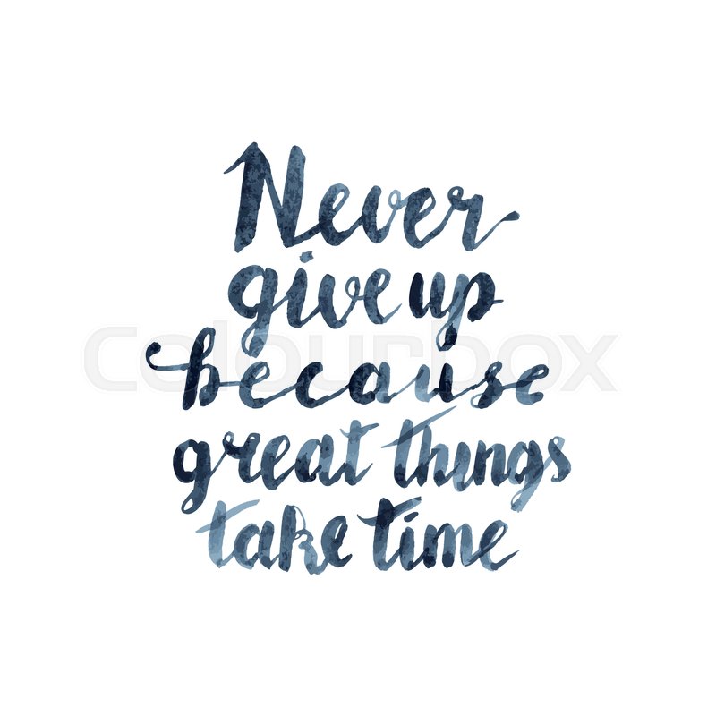 800x800 Vector Hand Lettering Watercolor Calligraphy With Motivation Text - Watercolor Calligraphy