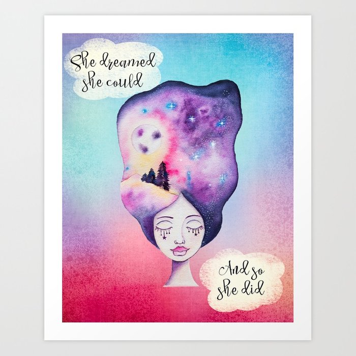 700x700 She Dreamed She Could - Watercolor Galaxy Girl