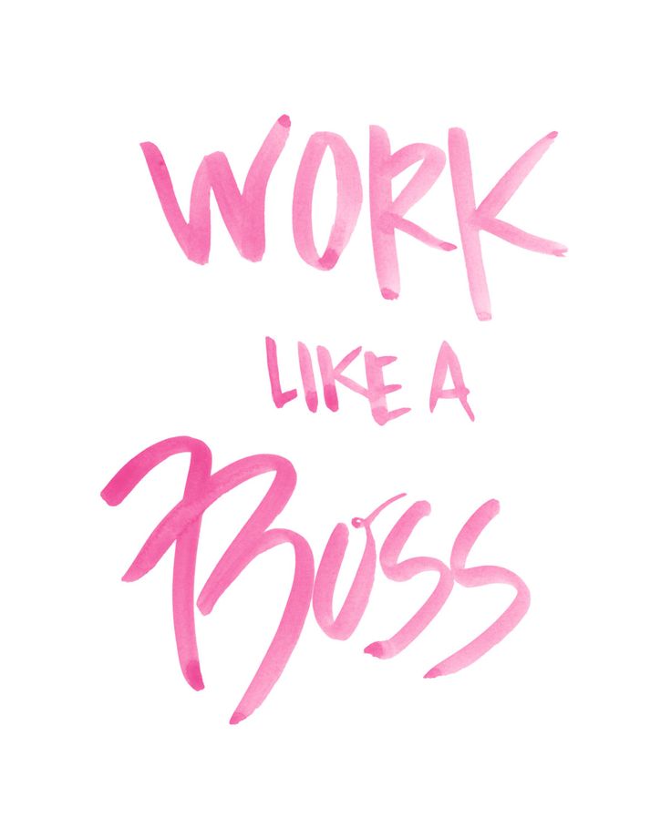 736x920 Work Like A Boss - Watercolor Inspiration Quotes
