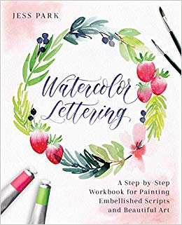 260x321 Watercolor Lettering A Step By Step Workbook For Painting - Watercolor Lettering