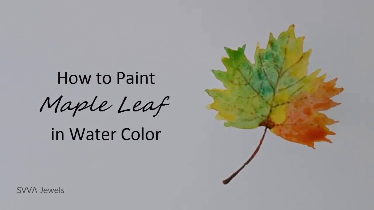 1280x720 How To Paint Autumn Maple Leaf In Watercolor - Watercolor Maple Leaves