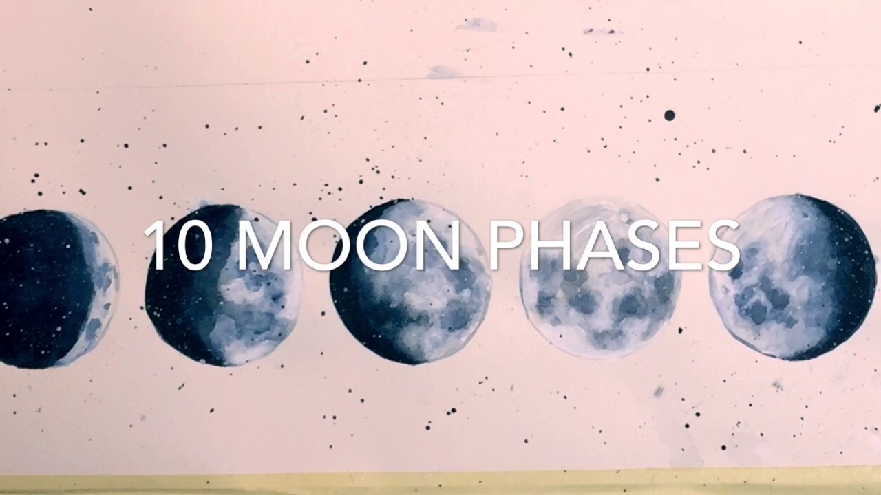 1280x720 Watercolor Painting [ 10 Moon Phases ] - Watercolor Moon Phases