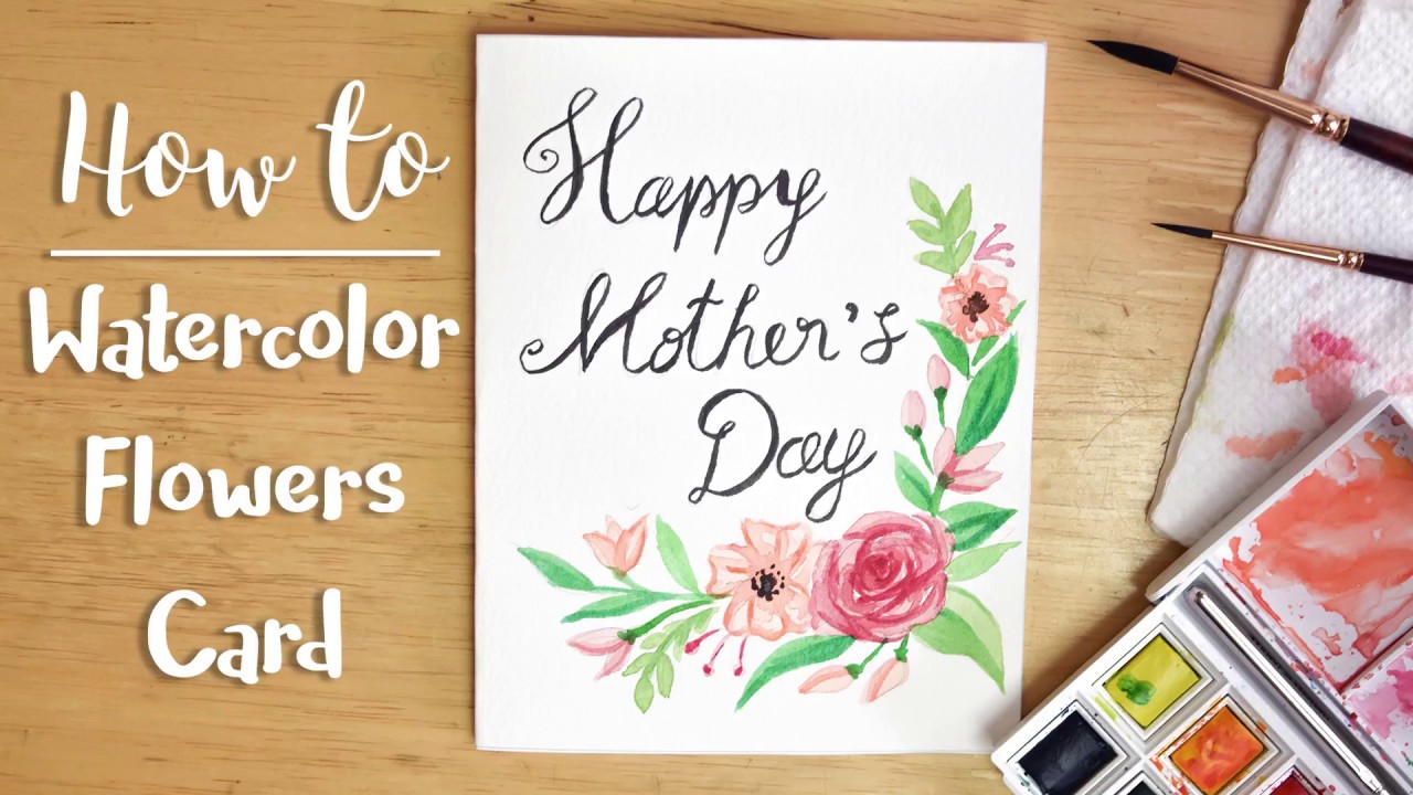 1280x720 How To Easy Watercolor Flowers Card - Watercolor Mothers Day Card