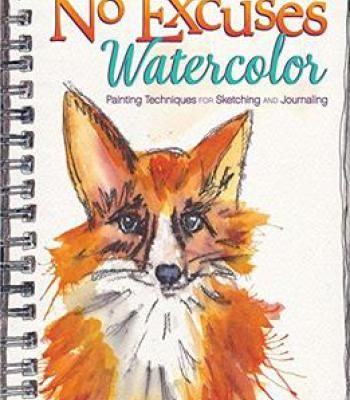 350x400 No Excuses Watercolor Painting Techniques For Sketching And - Watercolor Pdf
