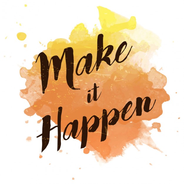 626x626 Watercolor Splash With Make It Happen Quote Vector Free Download - Watercolor Quotes