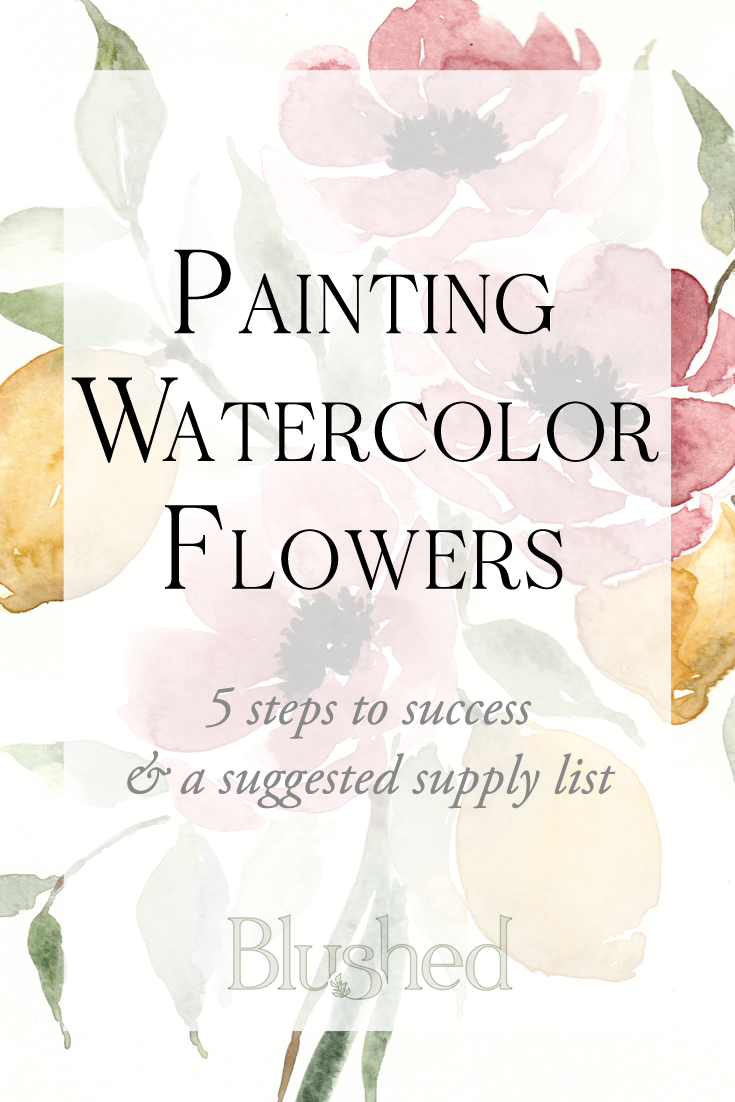 735x1102 Watercolor Flowers 5 Step By Step Tips For Success Blushed Design - Watercolor Rose Tutorial