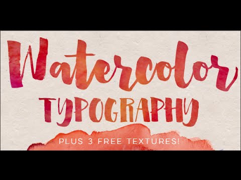 480x360 How To Add Watercolor Textures To Typography - Watercolor Typography