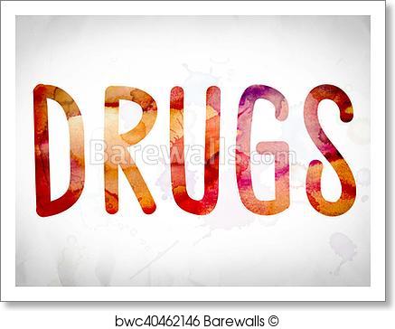 437x364 Art Print Of Drugs Concept Watercolor Word Art Barewalls Posters - Watercolor Word Art
