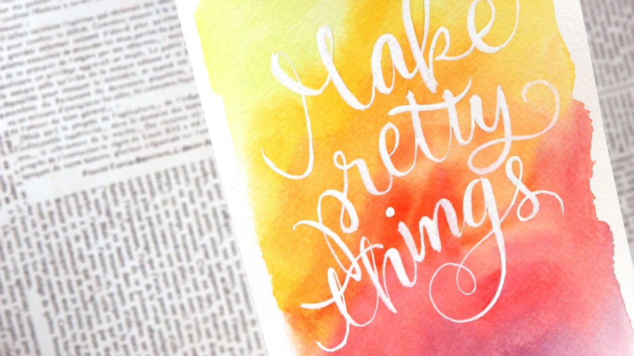 1280x720 Make Pretty Things - Watercolor Words