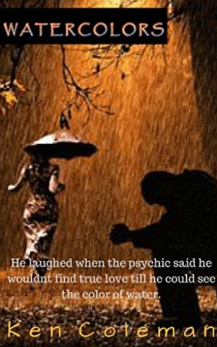 313x500 Watercolors A Novel (9781521790311) Ken Coleman Books - Watercolors Movie