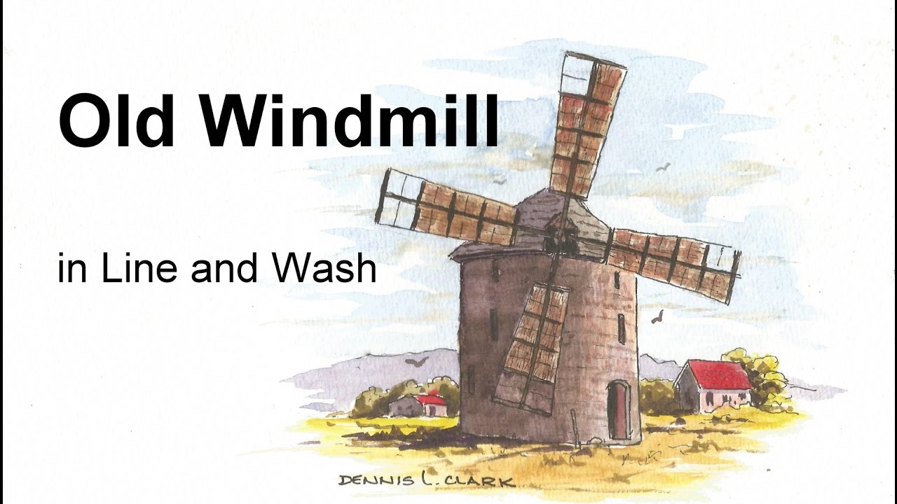 1280x720 Line And Wash Watercolor Painting Tutorial - Windmill Watercolor