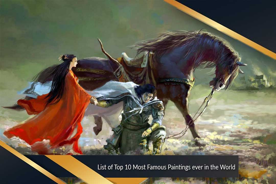 1080x720 Most Famous Paintings Ever - 10 Painting