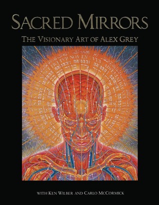 318x409 Sacred Mirrors The Visionary Art Of Alex Grey By Alex Grey - Alex Grey Original Painting