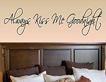 355x275 Always Kiss Me Goodnight Vinyl Wall Decals Quotes - Always Kiss Me Goodnight Painting