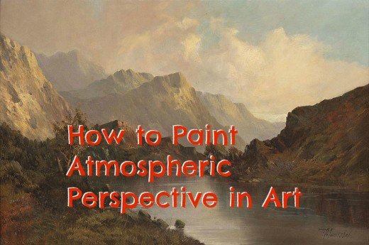 520x345 How To Paint Atmospheric Perspective In Art Feltmagnet - Atmospheric Perspective Painting