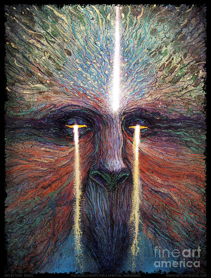 681x900 This World Weeps For A Spiritual Awakening Painting By Tony Koehl - Awakening Painting
